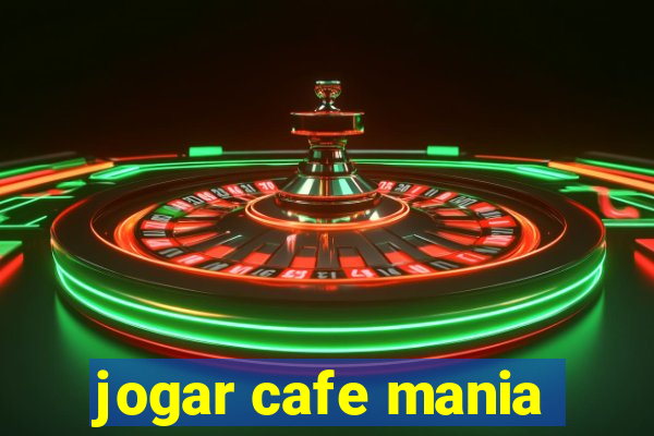 jogar cafe mania